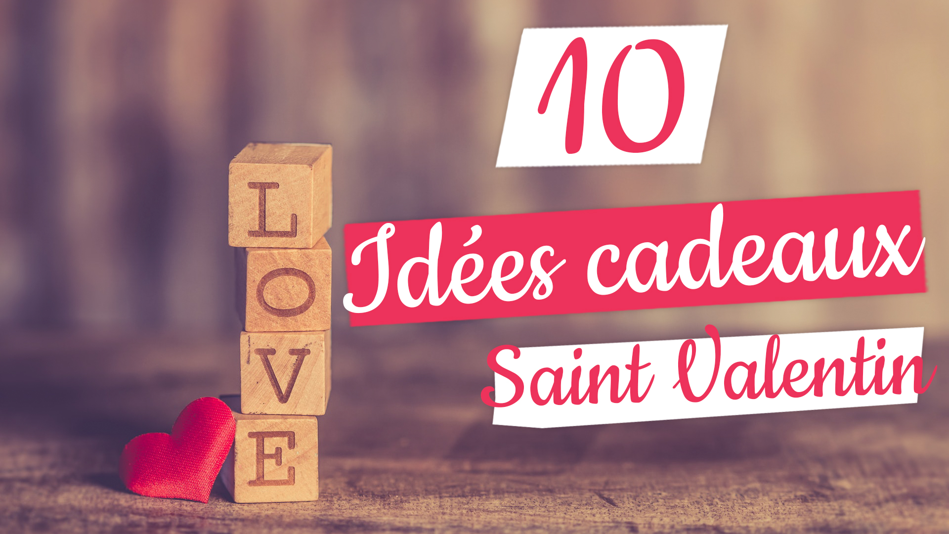 🔴 TOP 10 : MEILLEURE IDEE CADEAU ST VALENTIN POUR LUI 2019