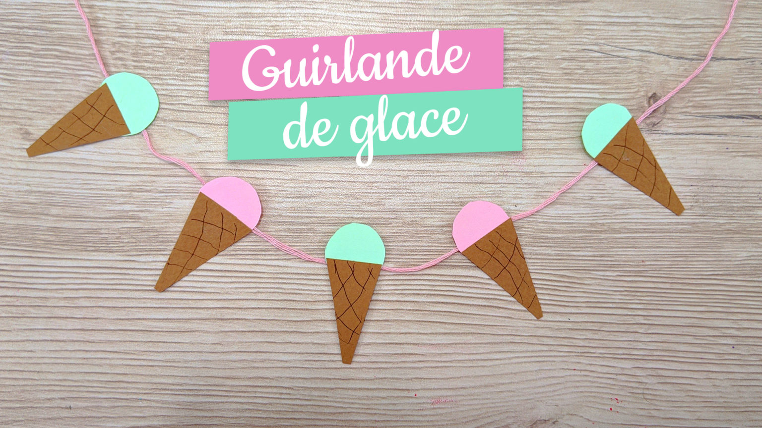 Activité d'été : fabriquer une guirlande de glaces - ManzaBull'